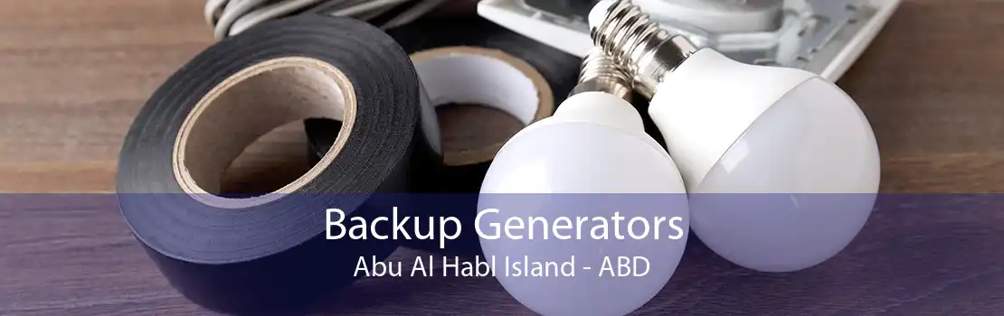 Backup Generators Abu Al Habl Island - ABD