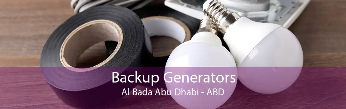 Backup Generators Al Bada Abu Dhabi - ABD