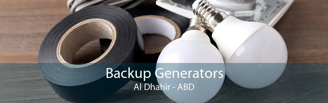 Backup Generators Al Dhahir - ABD