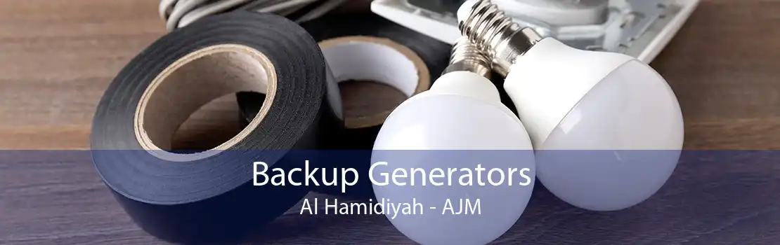 Backup Generators Al Hamidiyah - AJM