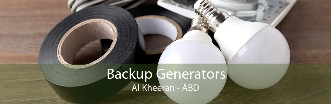 Backup Generators Al Kheeran - ABD