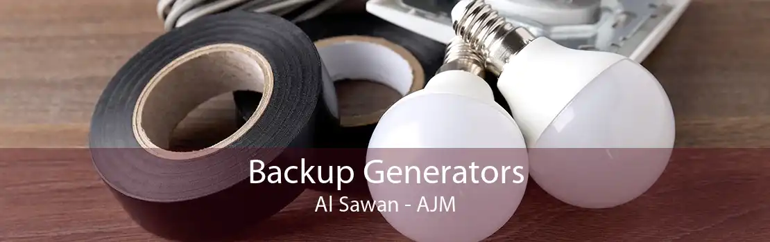 Backup Generators Al Sawan - AJM