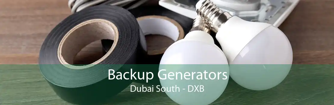 Backup Generators Dubai South - DXB