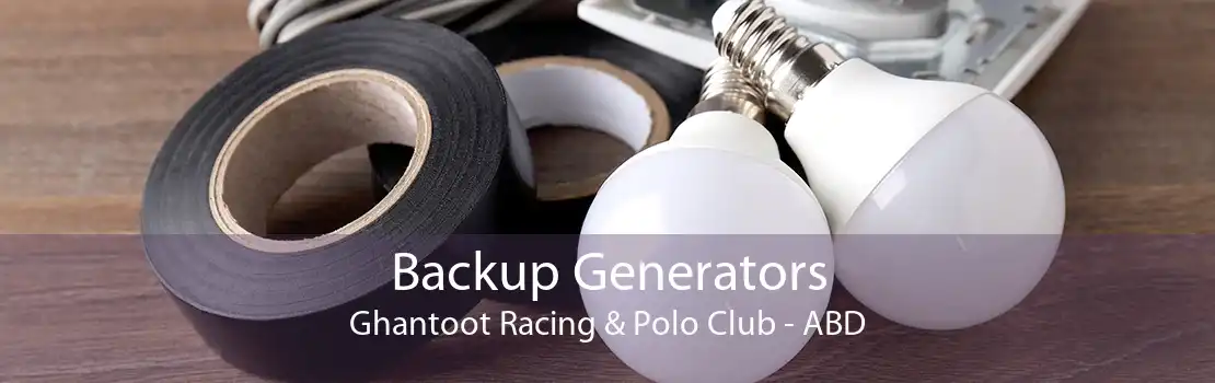 Backup Generators Ghantoot Racing & Polo Club - ABD