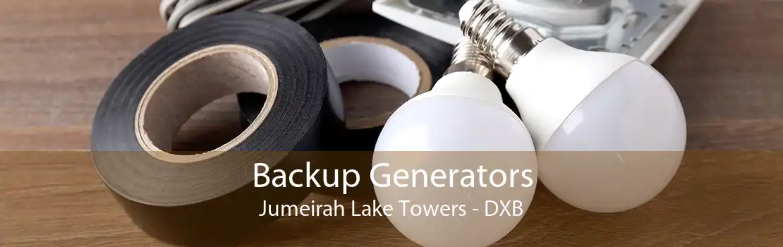 Backup Generators Jumeirah Lake Towers - DXB