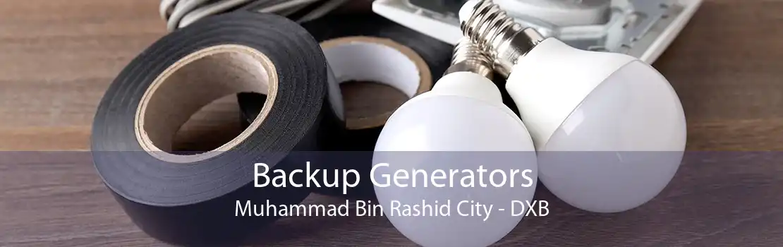 Backup Generators Muhammad Bin Rashid City - DXB