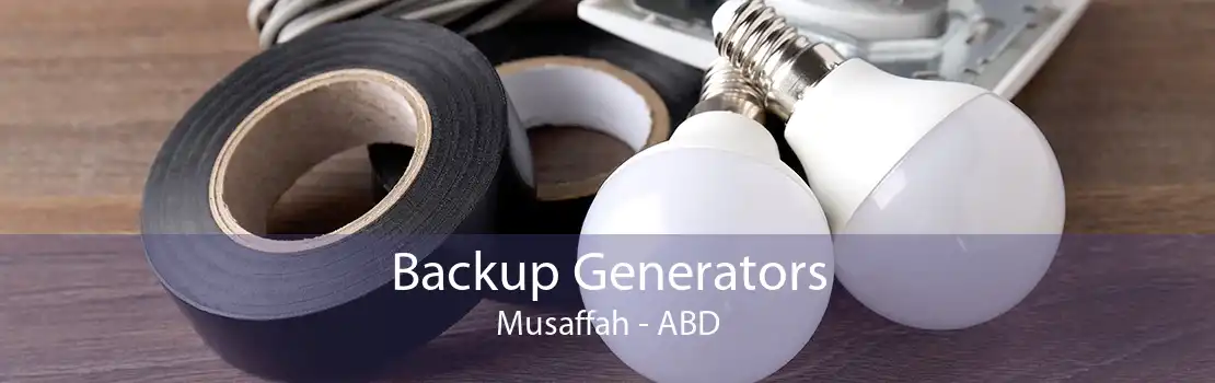 Backup Generators Musaffah - ABD