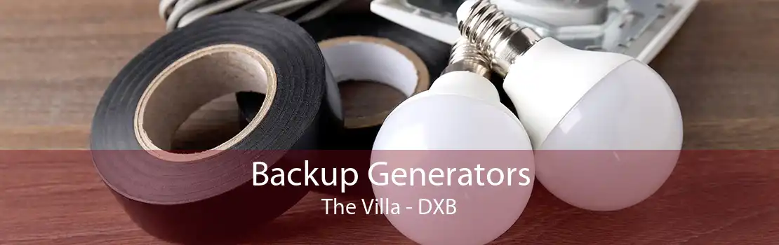 Backup Generators The Villa - DXB