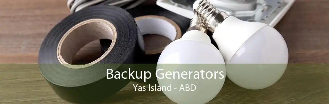 Backup Generators Yas Island - ABD