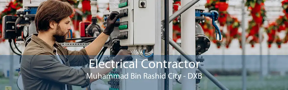 Electrical Contractor Muhammad Bin Rashid City - DXB
