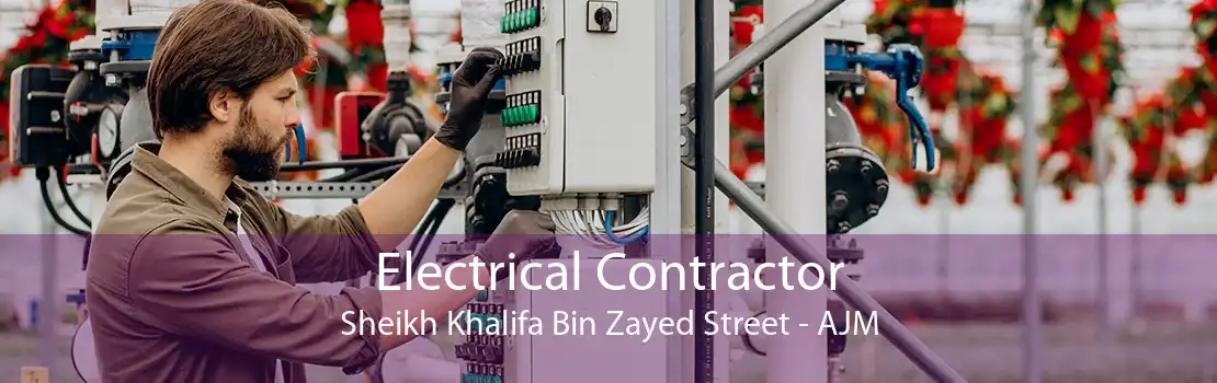 Electrical Contractor Sheikh Khalifa Bin Zayed Street - AJM