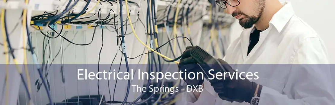 Electrical Inspection Services The Springs - DXB