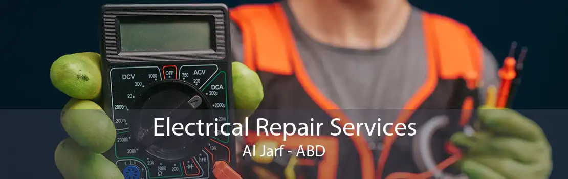 Electrical Repair Services Al Jarf - ABD