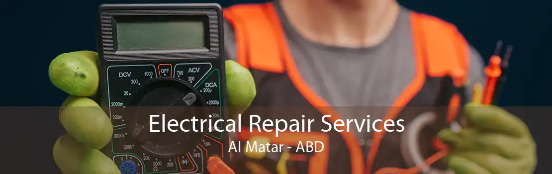 Electrical Repair Services Al Matar - ABD