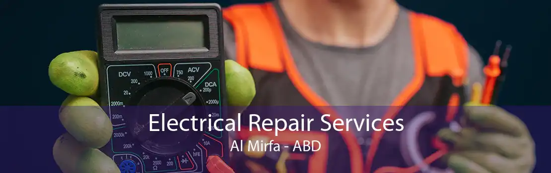 Electrical Repair Services Al Mirfa - ABD