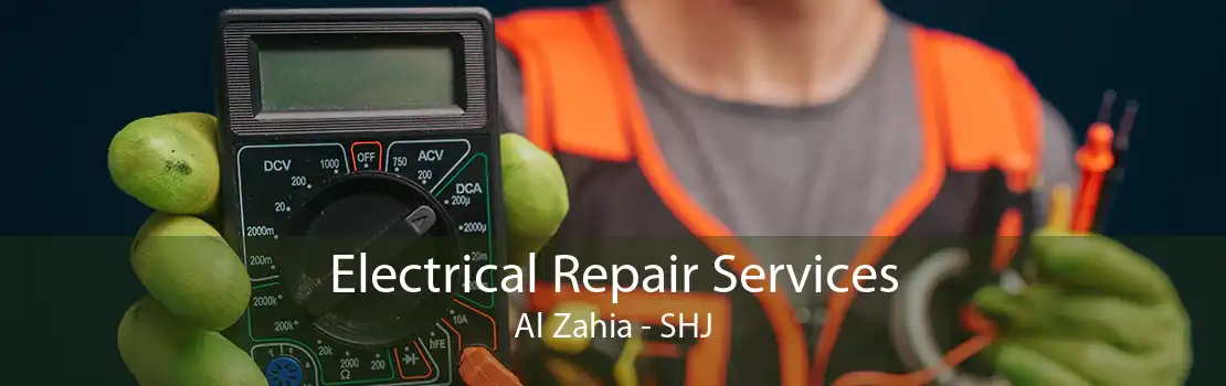 Electrical Repair Services Al Zahia - SHJ