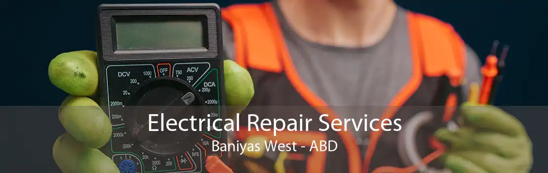Electrical Repair Services Baniyas West - ABD