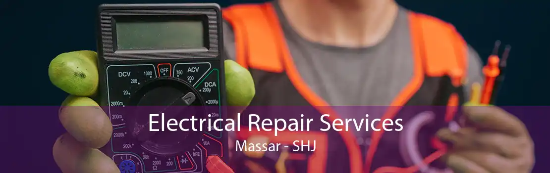 Electrical Repair Services Massar - SHJ