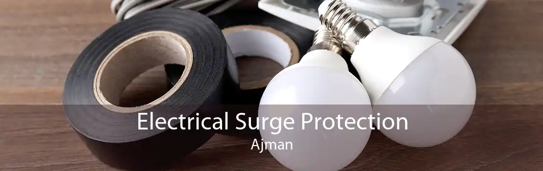 Electrical Surge Protection Ajman