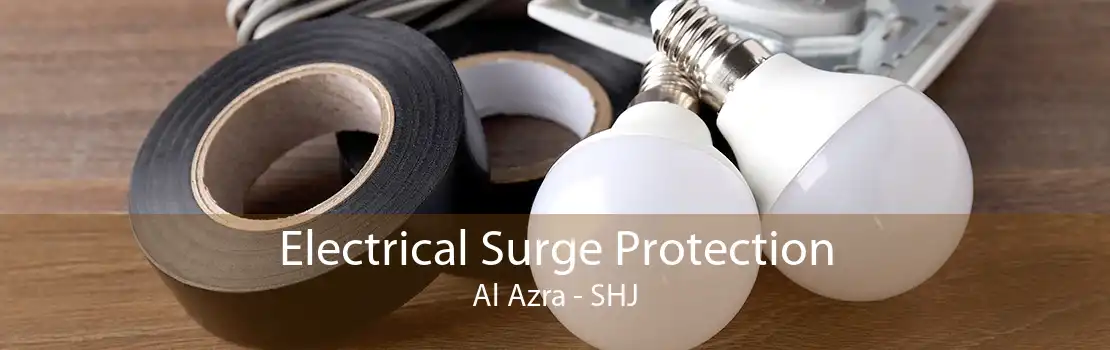 Electrical Surge Protection Al Azra - SHJ