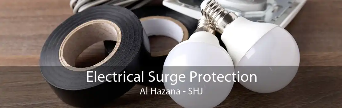 Electrical Surge Protection Al Hazana - SHJ