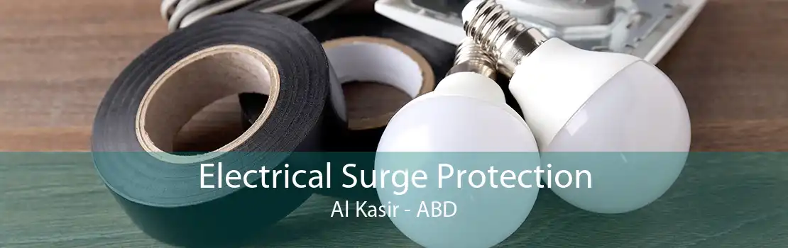 Electrical Surge Protection Al Kasir - ABD