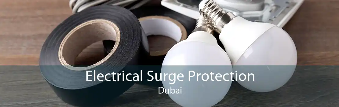 Electrical Surge Protection Dubai