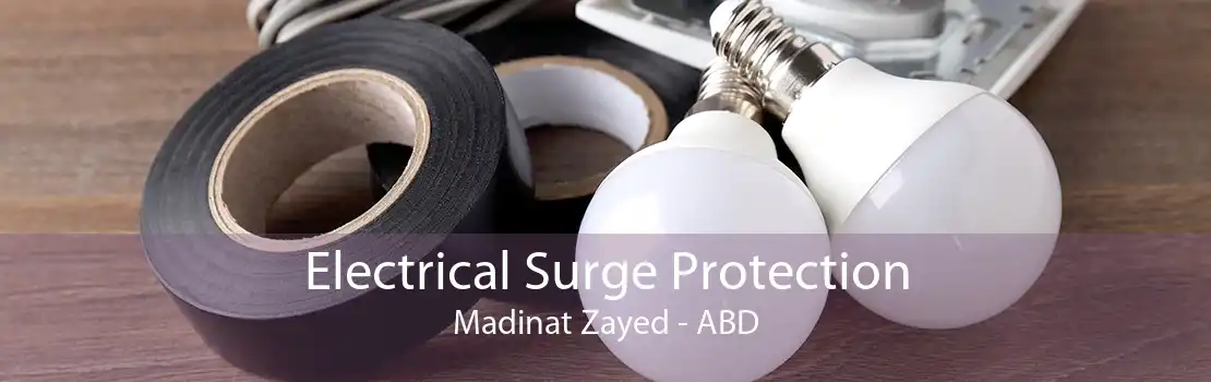 Electrical Surge Protection Madinat Zayed - ABD