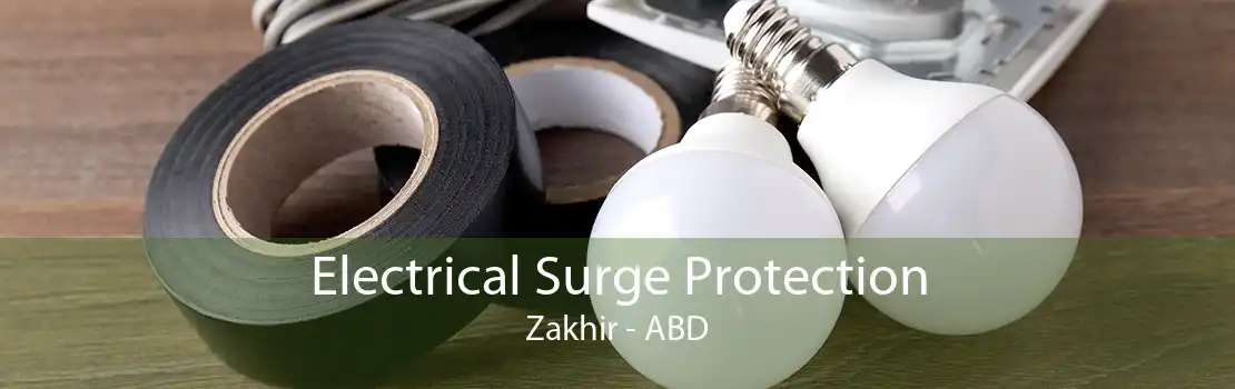 Electrical Surge Protection Zakhir - ABD