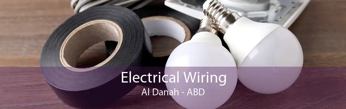 Electrical Wiring Al Danah - ABD