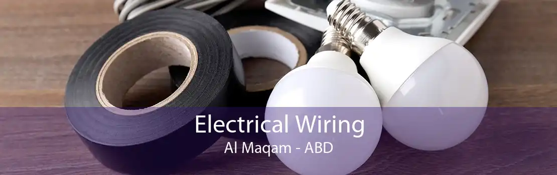 Electrical Wiring Al Maqam - ABD