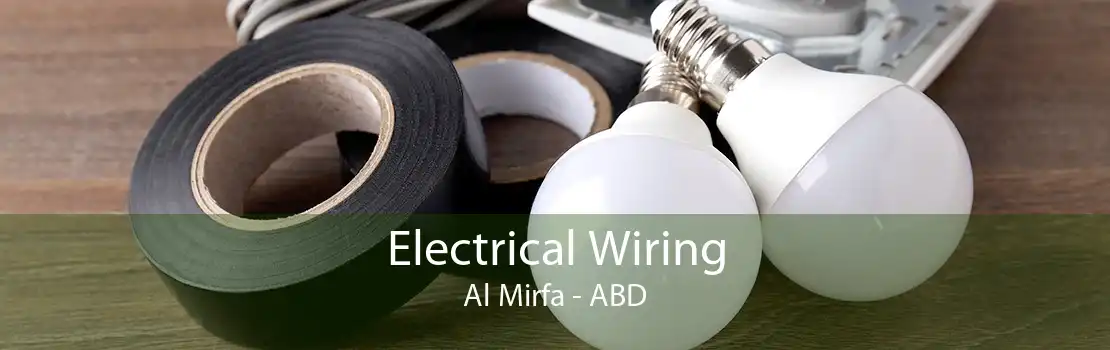 Electrical Wiring Al Mirfa - ABD