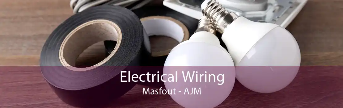 Electrical Wiring Masfout - AJM