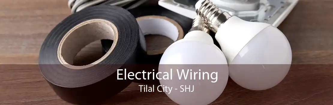 Electrical Wiring Tilal City - SHJ