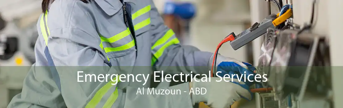Emergency Electrical Services Al Muzoun - ABD
