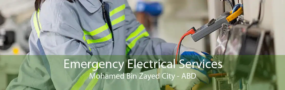 Emergency Electrical Services Mohamed Bin Zayed City - ABD