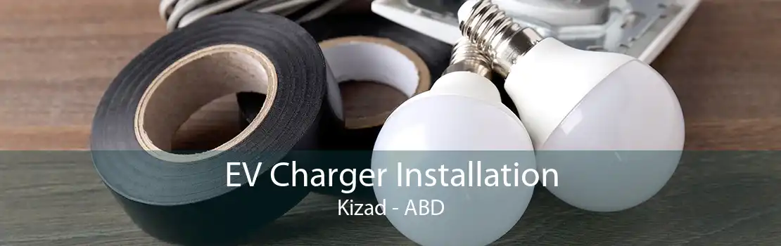 EV Charger Installation Kizad - ABD